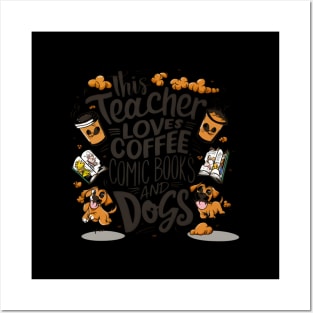 Loves Coffee Comic Books And Dogs Posters and Art